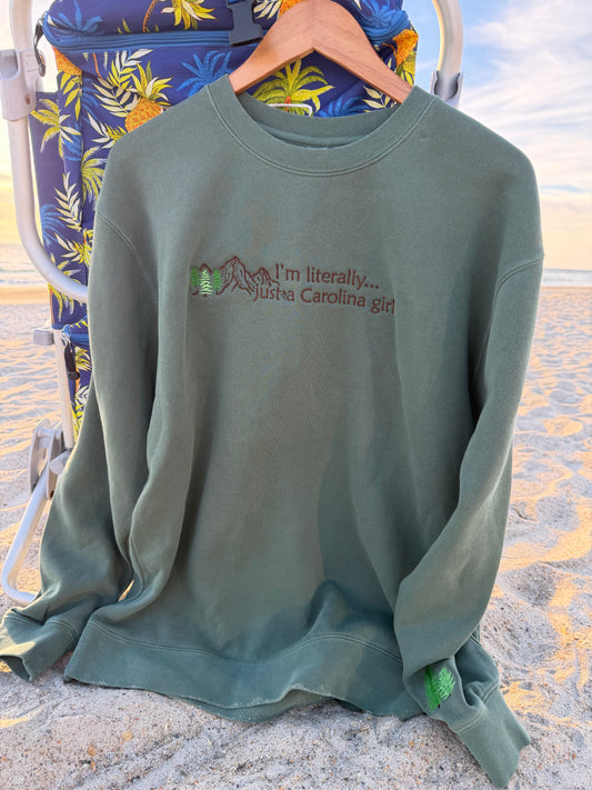 I’m literally just a Carolina Girl Crewneck in Pigment Alpine Green by Independent Trading CO